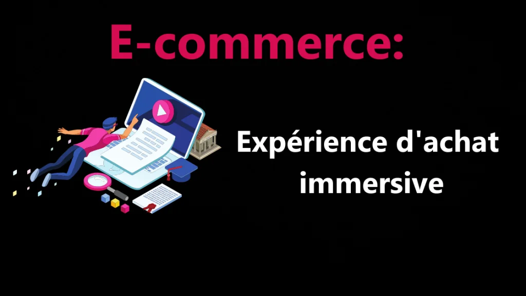 experience_achat_immersive_ecommerce