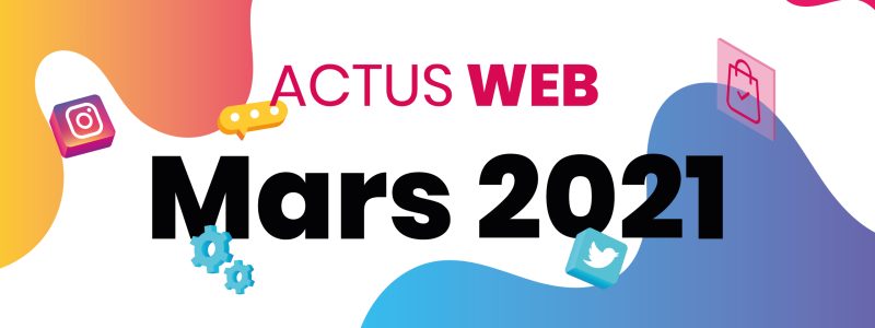 Actus_web_mars_2021