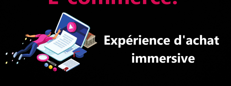 experience_achat_immersive_ecommerce